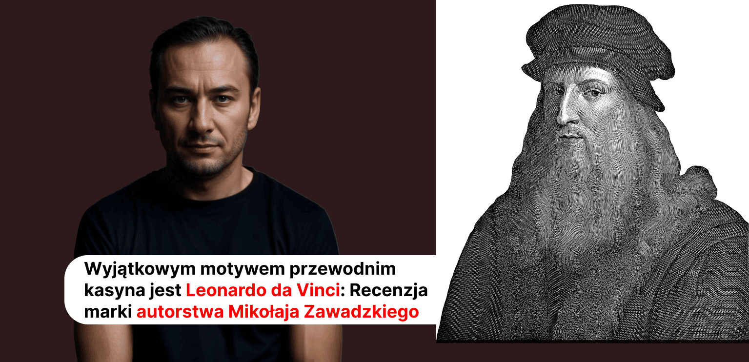VinciSpin Casino Wyjątkowym motywem przewodnim kasyna jest Leonardo da Vinci: Recenzja marki autorstwa Mikołaja Zawadzkiego