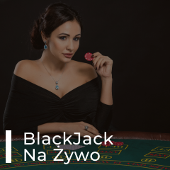 Blackjack live – stoły z krupierem