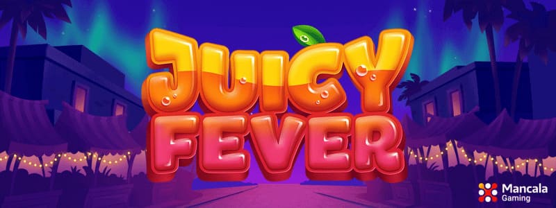 Juicy Fever